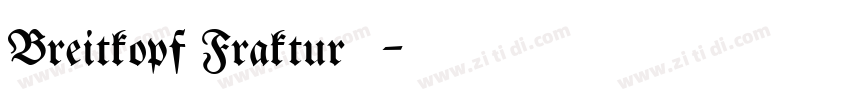 Breitkopf Fraktur字体字体转换